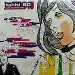 TAHITI 80 / A LOVE FROM OUTER SPACE