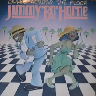 JIMMY BO HORNE / DANCE ACROSS THE FLOOR