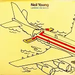 NEIL YOUNG / LANDING ON WATER
