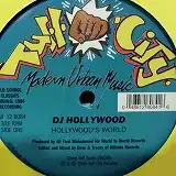 DJ HOLLYWOOD / HOLLYWOOD'S WORLD