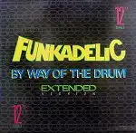 FUNKADELIC / BY WAY OF THE DRUM