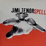 JIMI TENOR / SPELL