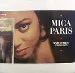 MICA PARIS / BREATH LIFE INTO ME