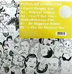 POPULAR COMPUTER / I CAN'T FORGET YOUΥʥ쥳ɥ㥱å ()