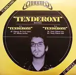 CHROMEO / TENDERONI