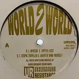 UNDERGROUND RESISTANCE / WORLD 2 WORLDΥʥ쥳ɥ㥱å ()