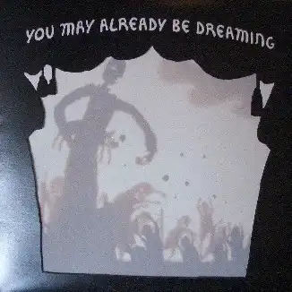 NEVA DINOVA / YOU MAY ALREADY BE DREAMING