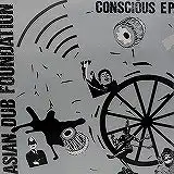 ASIAN DUB FOUNDATION / CONSCIOUS EP