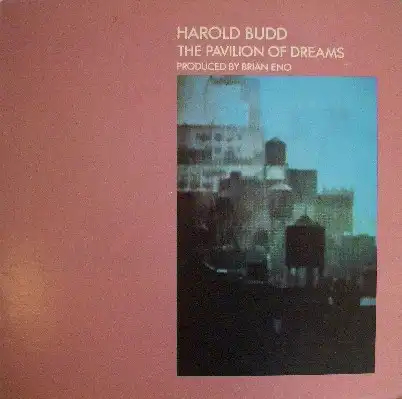HAROLD BUDD / PAVILION OF DREAMSのアナログレコードジャケット (準備中)