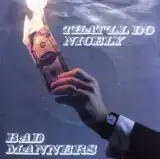 BAD MANNERS / THAT'LL DO NICELYΥʥ쥳ɥ㥱å ()