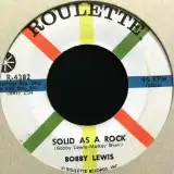 BOBBY LEWIS / SOLID AS A ROCKΥʥ쥳ɥ㥱å ()
