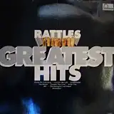 RATTLES / GREATEST HITS