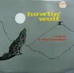 HOWLIN' WOLF / MOANIN IN THE MOONLIGHT