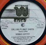 DENNIS COFFEY / CALLING PLANET EARTH