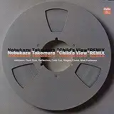 NOBUKAZU TAKEMURA / CHILD'S VIEW REMIXのアナログレコードジャケット
