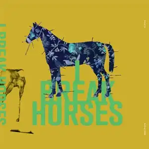 I BREAK HORSES / HEARTSΥʥ쥳ɥ㥱å ()