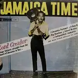 LORD CREATOR / JAMAICA TIME