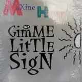 MAXINE HARVEY / GIMME LITTLE SIGN