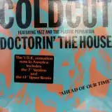 COLD CUT / DOCTORIN' THE HOUSE