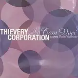THIEVERY CORPORATION / SO COM VOCEΥʥ쥳ɥ㥱å ()