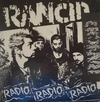 RANCID / RADIO RADIO RADIO