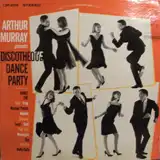 ARTHUR MURRAY / DISCOTHEQUE DANCE PARTYのアナログレコードジャケット (準備中)