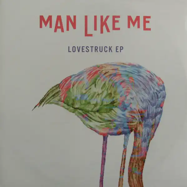 MAN LIKE ME / LOVESTRUCK EP