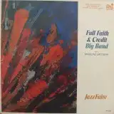 FULL FAITH & CREDIT BIG BAND / JAZZFAIRE