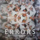 ERRORS / CELEBRITY COME DOWN WITH MEΥʥ쥳ɥ㥱å ()