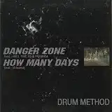 DRUM METHOD / DANGER ZONE