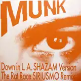MUNK  / DOWN IN L.A.