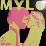 MYLO / IN MY ARMS