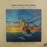 BOBBE NORRIS & LARRY DUNLAP  / HOISTED SAILS