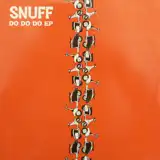 SNUFF / DO DO DO EP