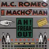M.C. ROMEO THE MACHO MAN / AH! FREAK OUT
