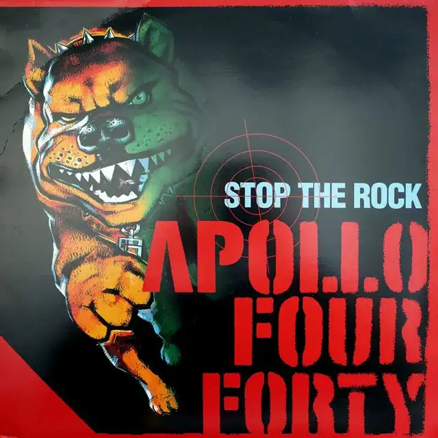 APOLLO FOUR FORTY / STOP THE ROCK