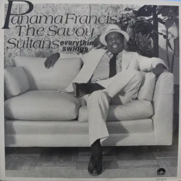 PANAMA FRANCIS & THE SAVOY SULTANS /EVERYTHING ..