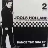JOOLS HOLLAND  / DANCE THE SKA EP