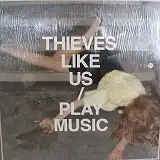 THIEVES LIKE US / PLAY MUSICΥʥ쥳ɥ㥱å ()