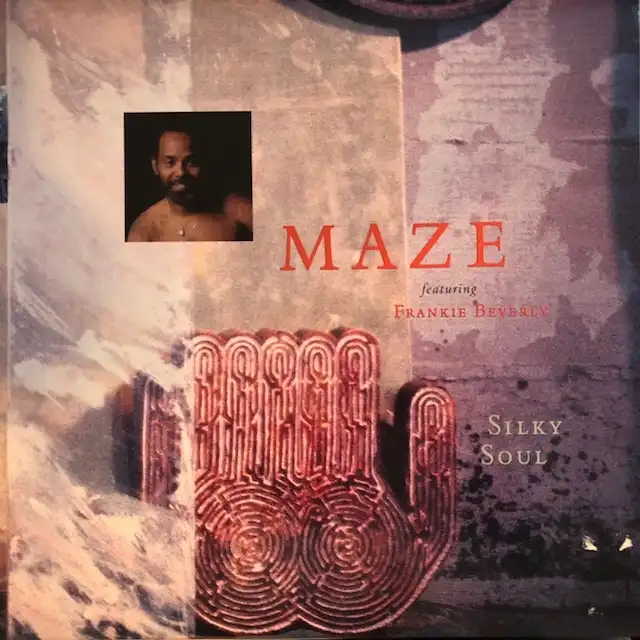 MAZE feat. FRANKIE BEVERLY / SILKY SOUL