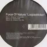 FORCE OF NATURE / LOOPADDICTION