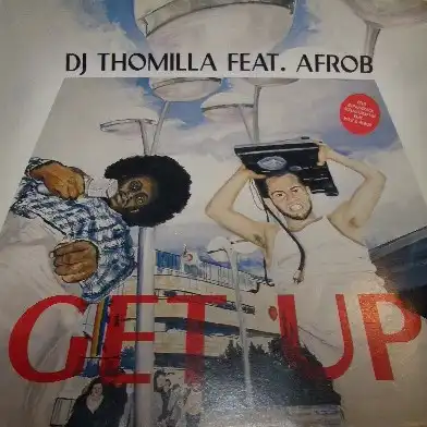 DJ THOMILLA FEAT AFROB / GET UP
