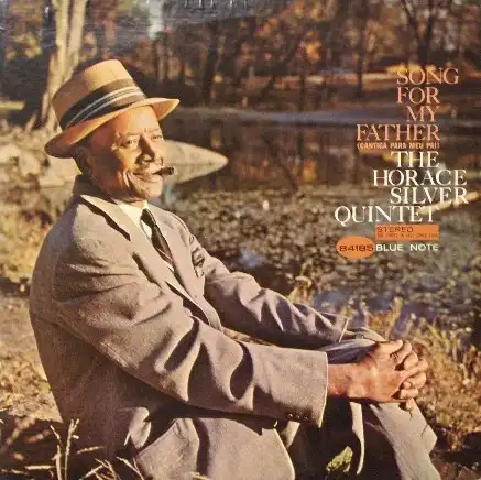 HORACE SILVER QUINTET / SONG FOR MY FATHER