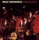 BEAU BRUMMELS / FROM THE VAULTS