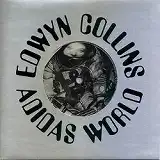 EDWYN COLLINS / ADIDAS WORLD