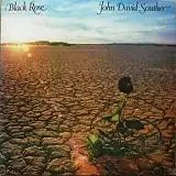 JOHN DAVID SOUTHER  / BLACK ROSE 