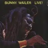 BUNNY WAILER / LIVE !