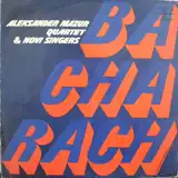 ALEKSANDER MAZUR QUARTET & NOVI SINGERS /BACHARACH