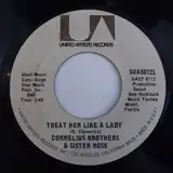 CORNELIUS BROTHERS & SISTER ROSE / TREAT HER LIKE 