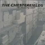 CHESTERFIELDS / THE JANICE LONG SESSION